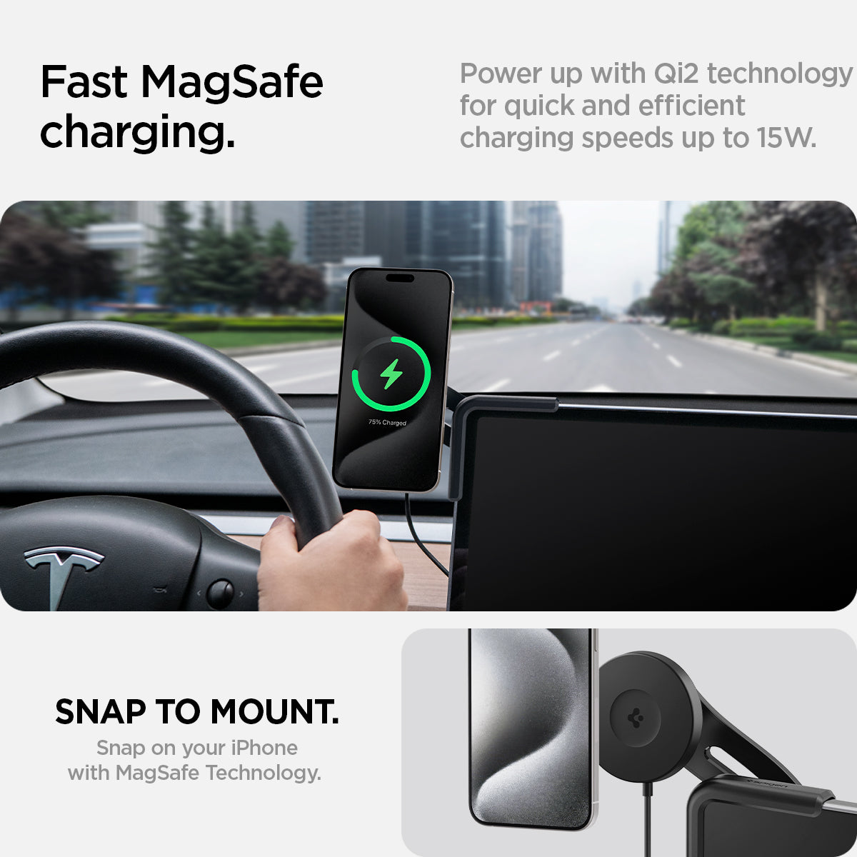 ACP07870 - Tesla Tap Pro Lock Wireless Car Mount ITLST90W in Black showing the fast magsafe charging, power u with Qi2 technology for quick and efficient charging speeds up to 15W
Snap to Mount - snap on your iPhone with magsafe technology