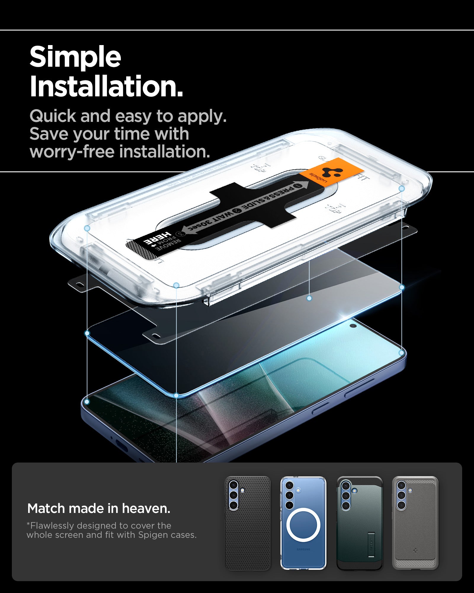 AGL07627 - Galaxy S25 GLAS.tR EZ Fit in Privacy showing the simple installation. Quick and easy to apply, save your time with worry-free installation. Flawlessly designed to cover the whole screen and fit with Spigen cases